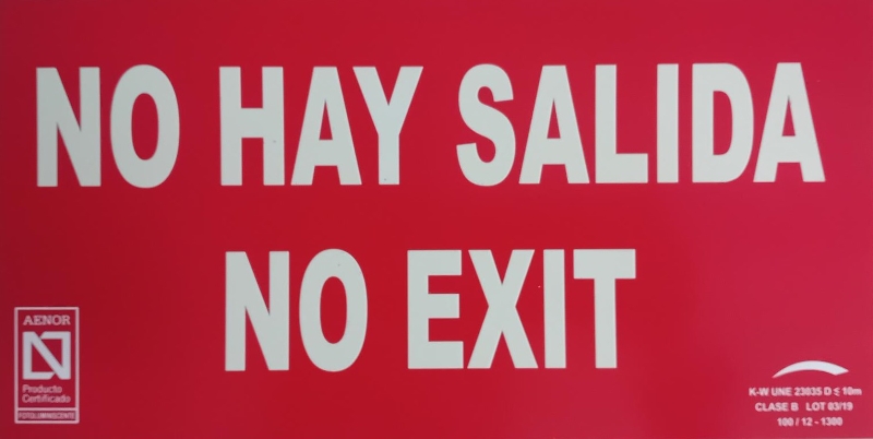 SEÑAL PVC 297X105 NO HAY SALIDA/NO EXIT (T710)