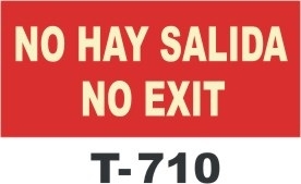 SEÑAL PVC 297X105 NO HAY SALIDA/NO EXIT (T710)