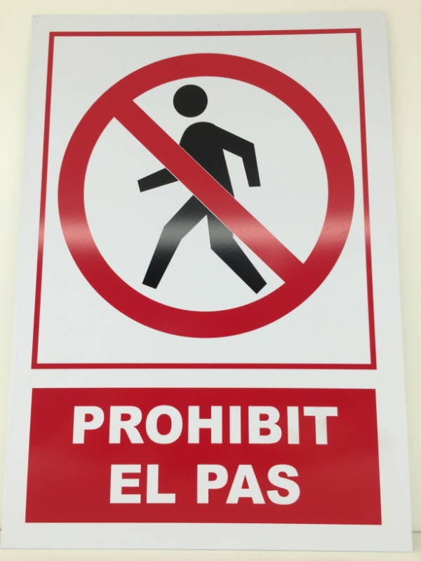 SENAL PVC 297X210 PROHIBIT EL PAS (R210)